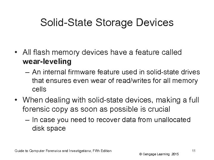 Solid-State Storage Devices • All flash memory devices have a feature called wear-leveling –