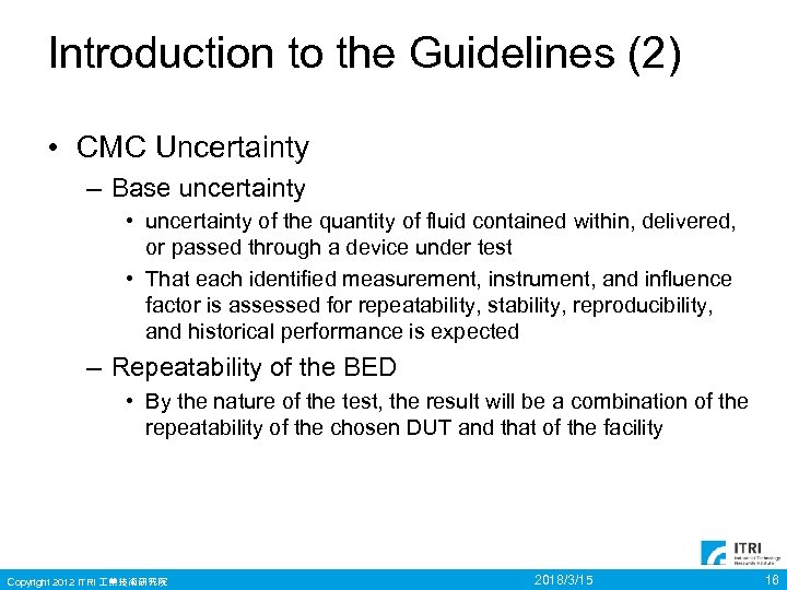 Introduction to the Guidelines (2) • CMC Uncertainty – Base uncertainty • uncertainty of