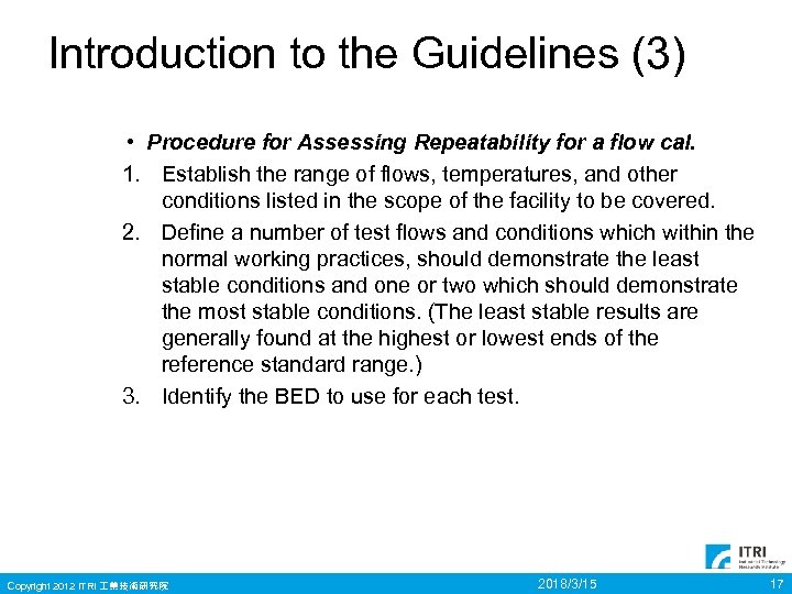 Introduction to the Guidelines (3) • Procedure for Assessing Repeatability for a flow cal.