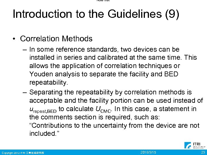 Note that Introduction to the Guidelines (9) • Correlation Methods – In some reference