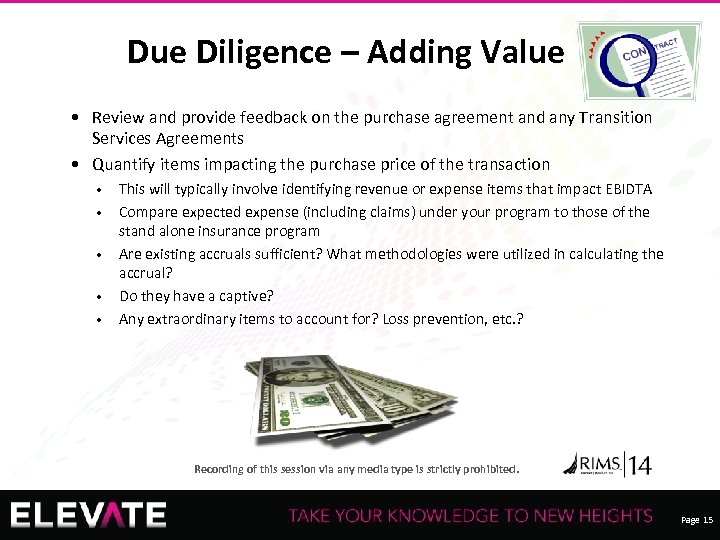 Due Diligence – Adding Value • Review and provide feedback on the purchase agreement