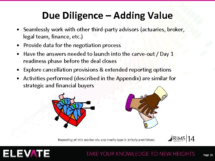 Due Diligence – Adding Value • Seamlessly work with other third-party advisors (actuaries, broker,