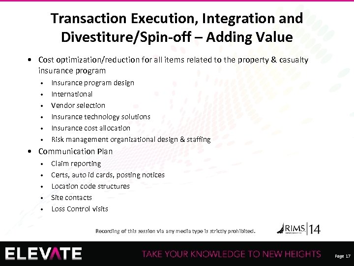Transaction Execution, Integration and Divestiture/Spin-off – Adding Value • Cost optimization/reduction for all items