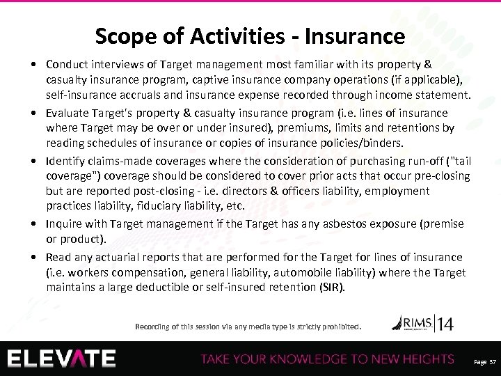 Scope of Activities - Insurance • Conduct interviews of Target management most familiar with