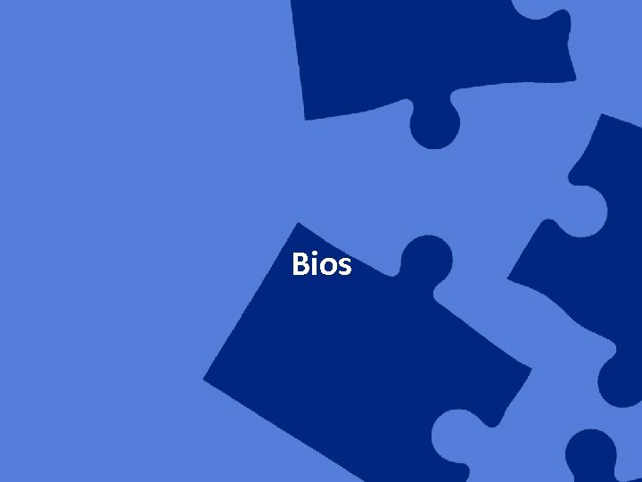 Bios 45 Recording of this session via any media type is strictly prohibited. Page