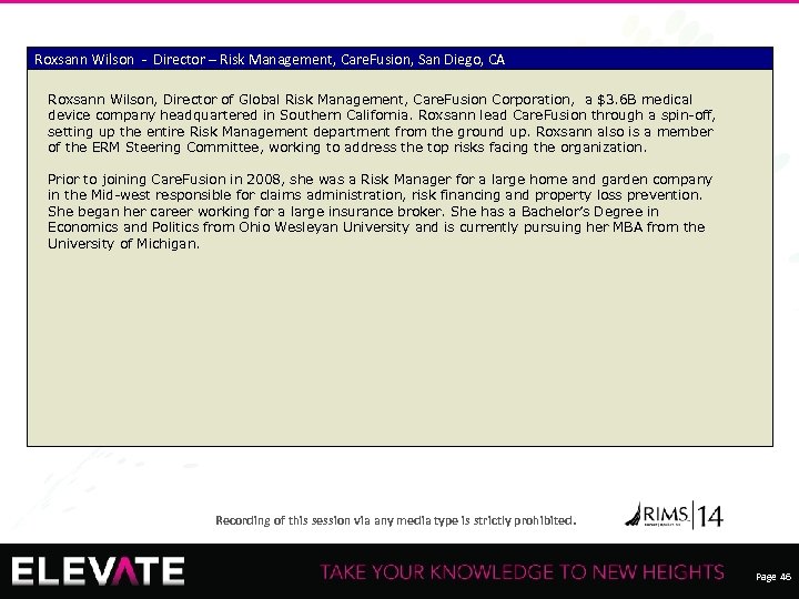 Roxsann Wilson - Director – Risk Management, Care. Fusion, San Diego, CA Roxsann Wilson,