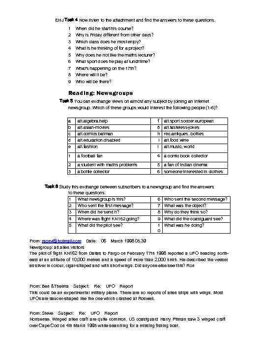 EHJ Task 4 Now listen to the attachment and find the answers to these