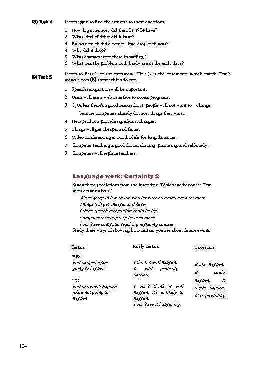 IS) Task 4 Listen again to find the answers to these questions. 1 2