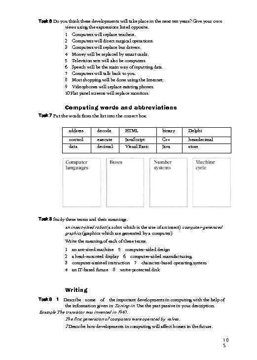 Task 6 Do you think these developments will take place in the next ten