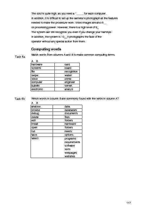 The cost is quite high, as you need a 7_____ for each computer. In