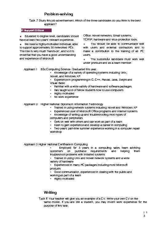 Problem-solving Task 7 Study this job advertisement. Which of the three candidates do you