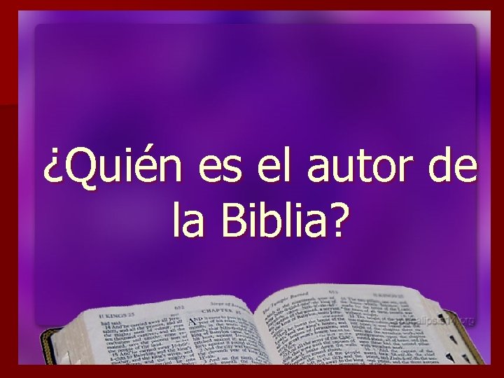 ¿Quién es el autor de la Biblia? 