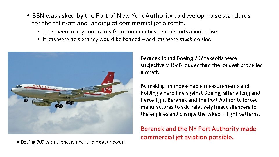  • BBN was asked by the Port of New York Authority to develop