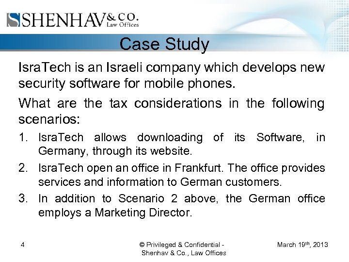 Case Study Isra. Tech is an Israeli company which develops new security software for