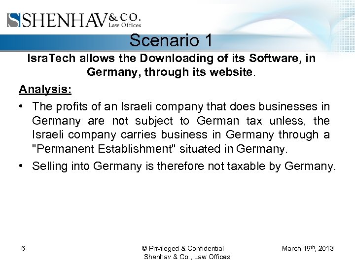 Scenario 1 Isra. Tech allows the Downloading of its Software, in Germany, through its