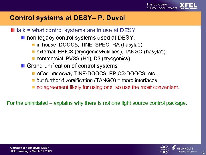 The European X-Ray Laser Project XFEL X-Ray Free-Electron Laser Control systems at DESY– P.