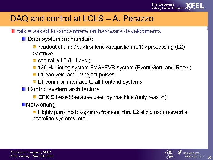 The European X-Ray Laser Project XFEL X-Ray Free-Electron Laser DAQ and control at LCLS