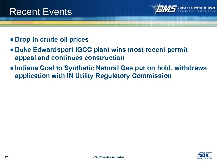 Recent Events ¾ Drop in crude oil prices ¾ Duke Edwardsport IGCC plant wins