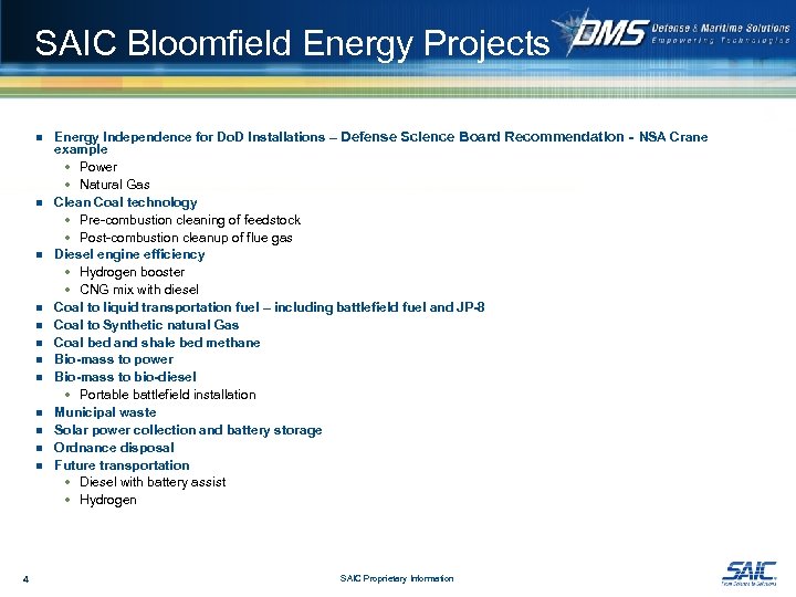 SAIC Bloomfield Energy Projects ¾ Energy Independence for Do. D Installations – ¾ ¾