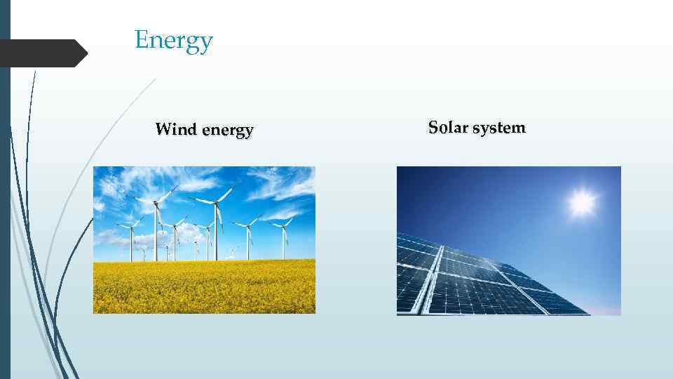 Energy Wind energy Solar system 