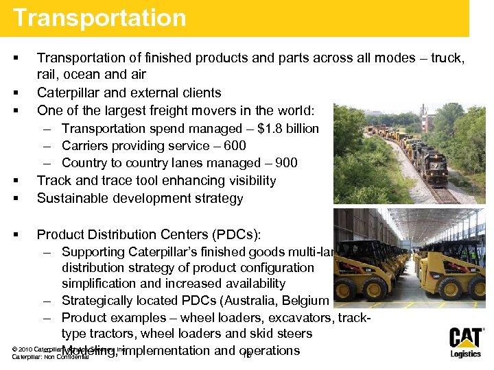 Transportation § § § Transportation of finished products and parts across all modes –