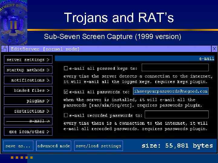 Trojans and RAT’s Sub-Seven Screen Capture (1999 version) 