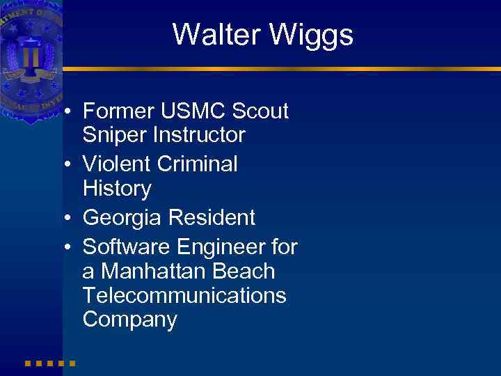Walter Wiggs • Former USMC Scout Sniper Instructor • Violent Criminal History • Georgia