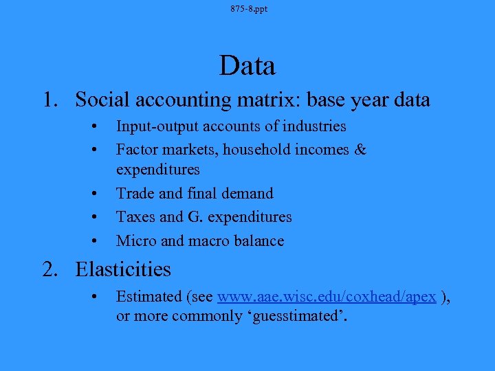 875 -8. ppt Data 1. Social accounting matrix: base year data • • •