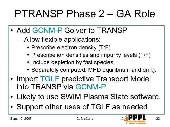 PTRANSP Phase 2 – GA Role • Add GCNM-P Solver to TRANSP – Allow