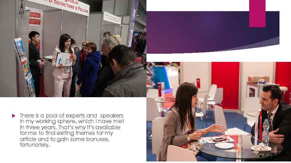  There is a pool of experts and speakers in my working sphere, which