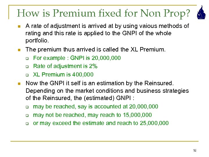 How is Premium fixed for Non Prop? n n n A rate of adjustment
