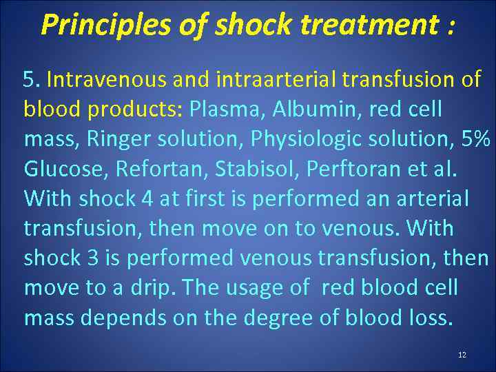 Principles of shock treatment : 5. Intravenous and intraarterial transfusion of blood products: Plasma,