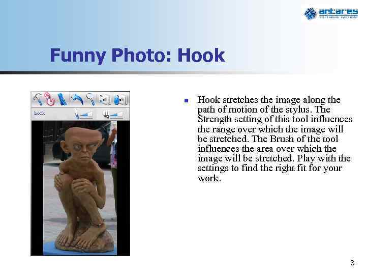 Funny Photo: Hook n Hook stretches the image along the path of motion of