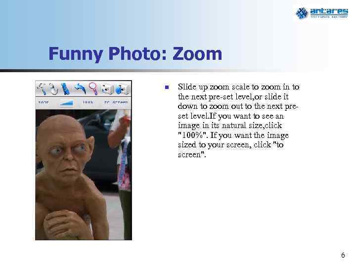 Funny Photo: Zoom n Slide up zoom scale to zoom in to the next