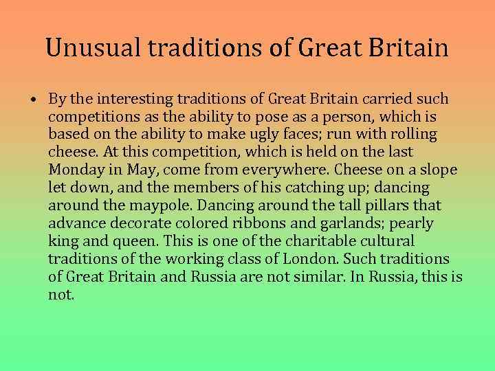 Unusual traditions of Great Britain • By the interesting traditions of Great Britain carried