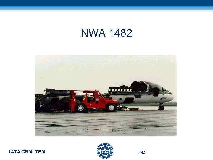 NWA 1482 IATA CRM: TEM 142 