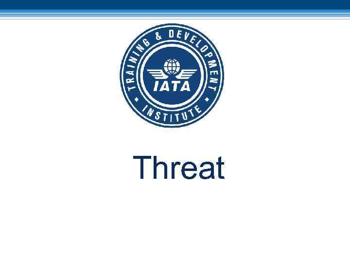 Threat 