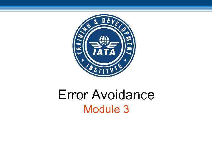 Error Avoidance Module 3 