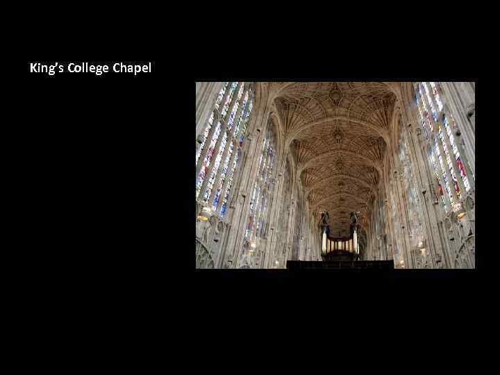 King’s College Chapel 