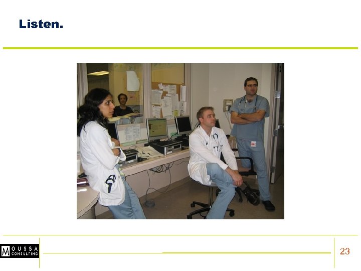 Listen. 23 