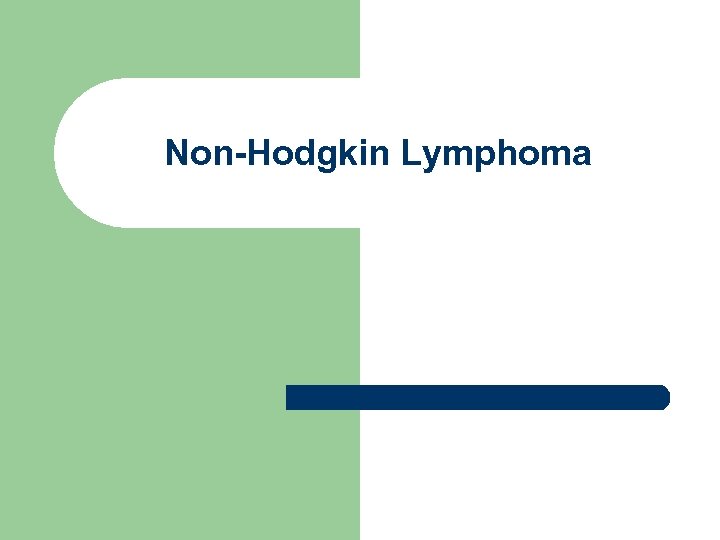 Non-Hodgkin Lymphoma 