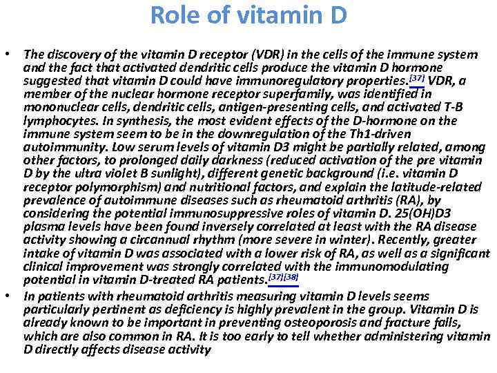 Role of vitamin D • The discovery of the vitamin D receptor (VDR) in