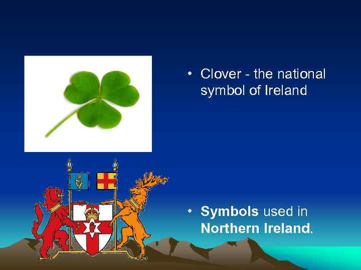  • Clover - the national symbol of Ireland • Symbols used in Northern