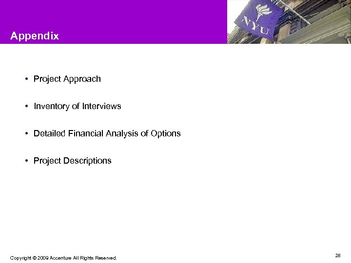 Appendix • Project Approach • Inventory of Interviews • Detailed Financial Analysis of Options