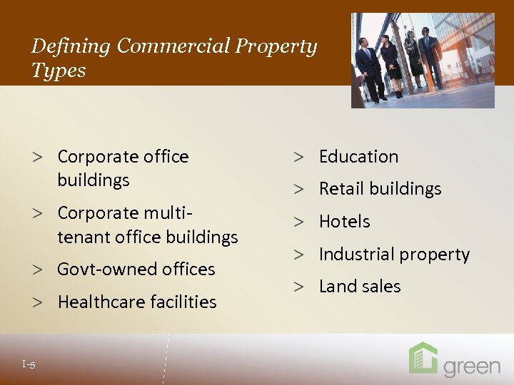Defining Commercial Property Slide header copy Types > Corporate office buildings > Education >
