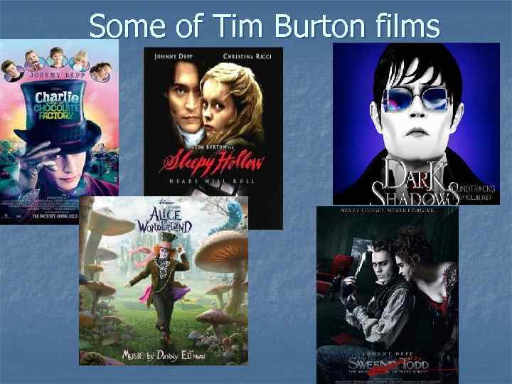 Some of Tim Burton films 