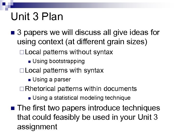 Unit 3 Plan n 3 papers we will discuss all give ideas for using