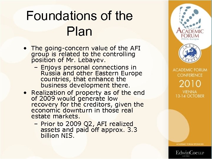Foundations of the Plan • The going-concern value of the AFI group is related