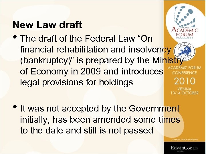 New Law draft • The draft of the Federal Law “On financial rehabilitation and