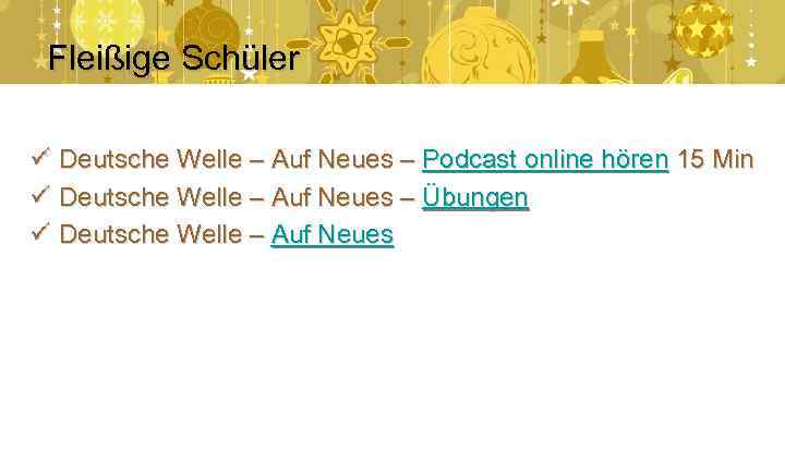 Fleißige Schüler ü Deutsche Welle – Auf Neues – Podcast online hören 15 Min